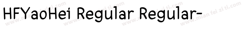 HFYaoHei Regular Regular字体转换